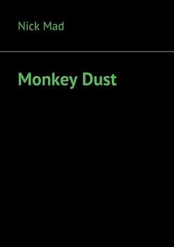 Monkey Dust